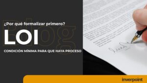 ¿Por qué formalizar primero? El LOI como condición mínima para que haya proceso